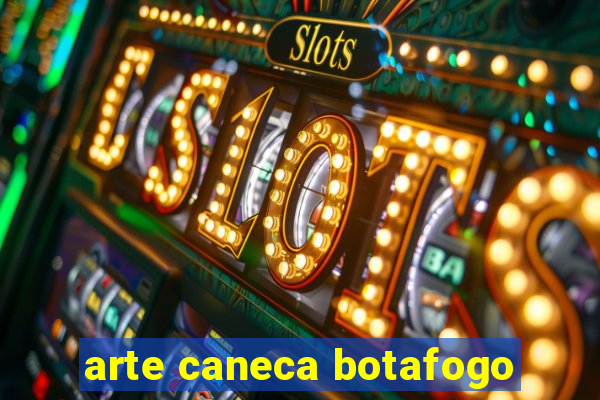 arte caneca botafogo